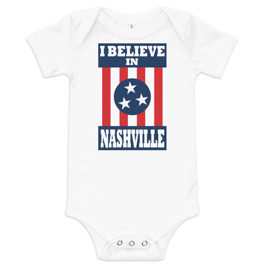 I Believe In Nashville White Baby Onesie