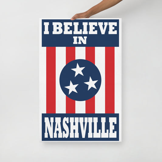 I Believe In Nashville - Thin Canvas Print